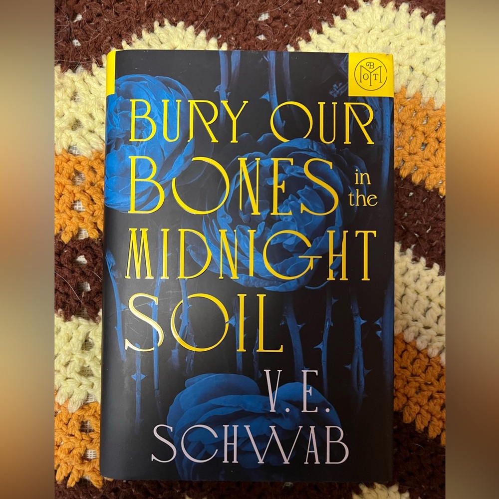 Bury Your Bones Under the Midnight Soil by VE Schwab Hardcover